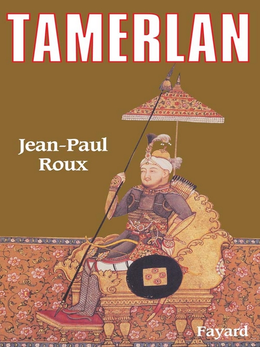 Title details for Tamerlan by Jean-Paul Roux - Available